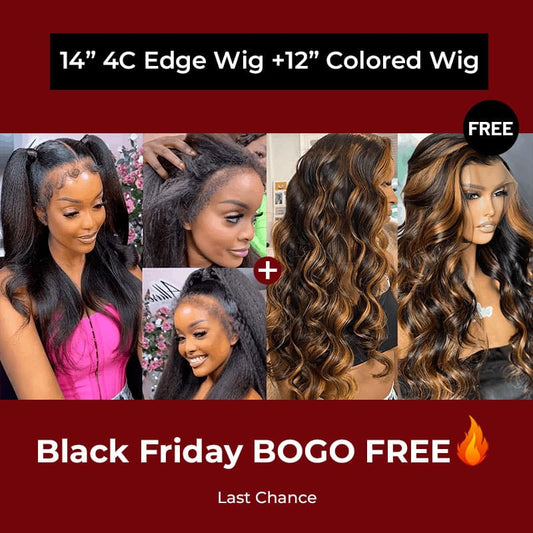 Bogo Free Yaki Straight 4C Edges 13×4 Lace Wig And Balayage Body Wave 5×5 Lace Wig For Black Friday